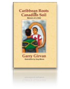 Caribbean Roots in Canadian Soil